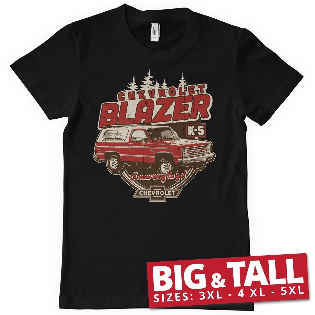 Chevrolet Blazer - A New Way To Go Big & Tall T-Shirt