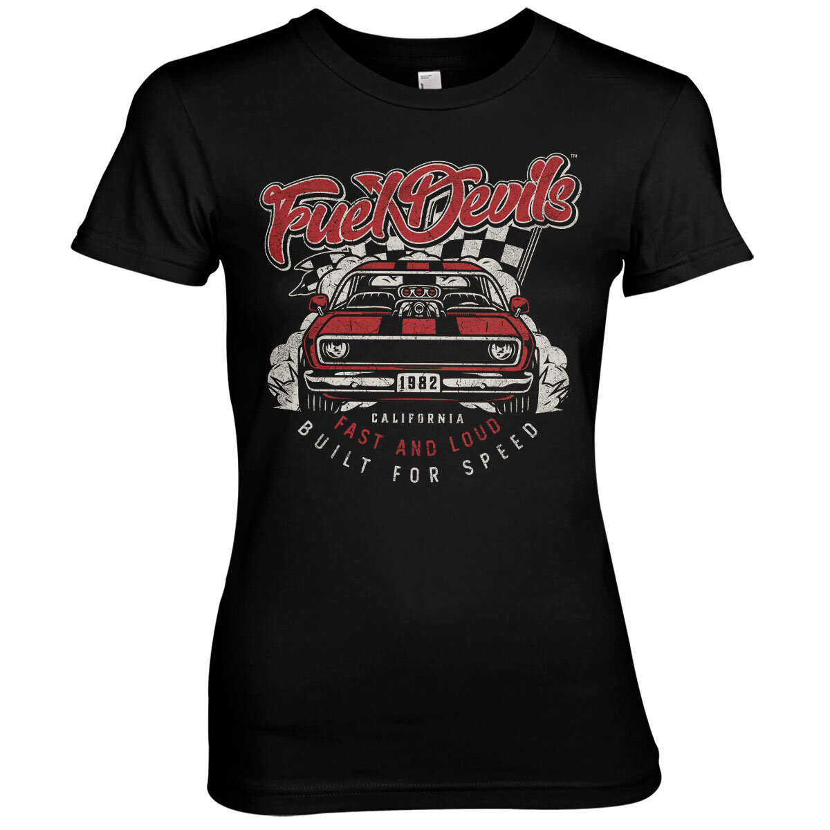 Fuel Devils Fast And Loud Girly Tee