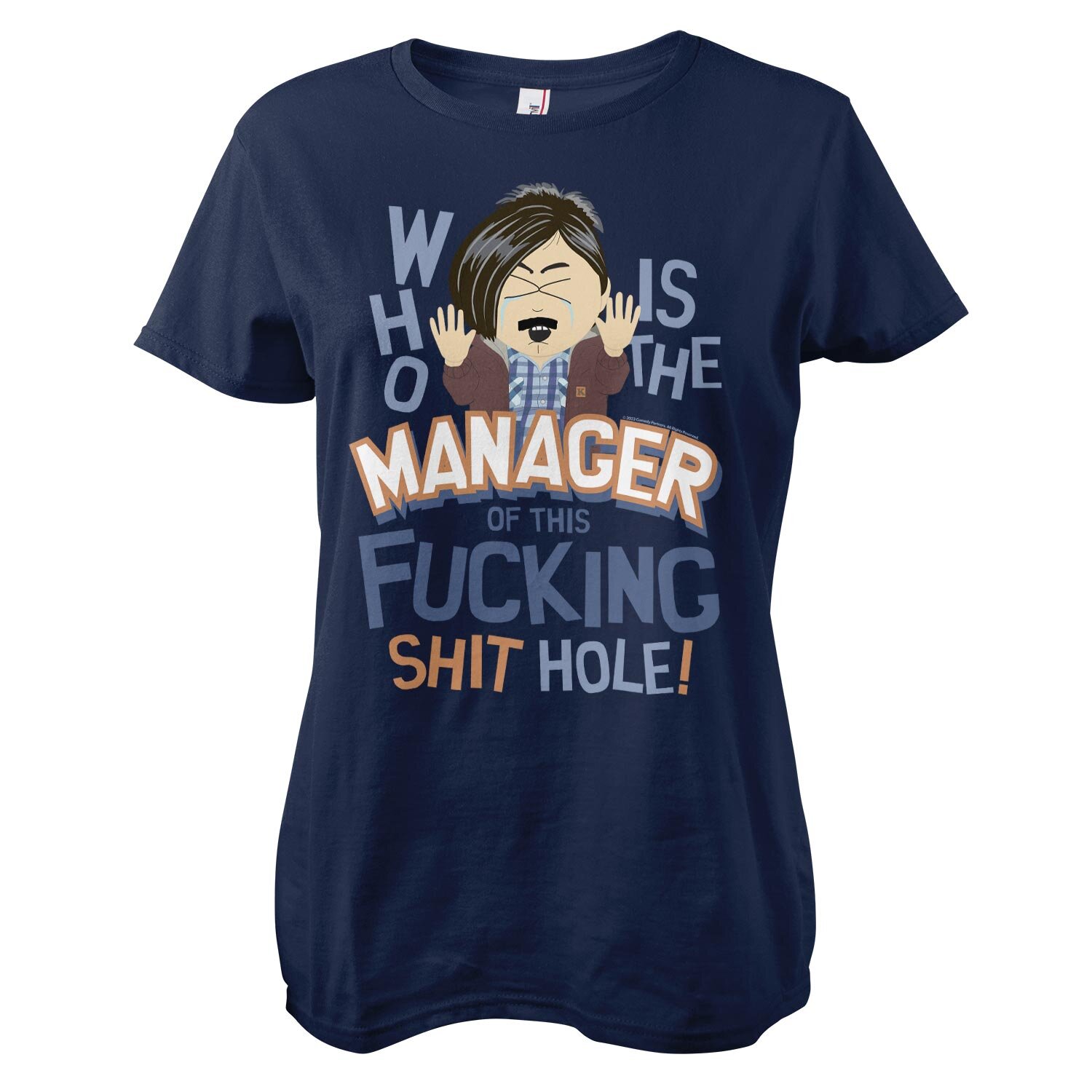 Who Is The Manager Of This Shit Hole Girly Tee
