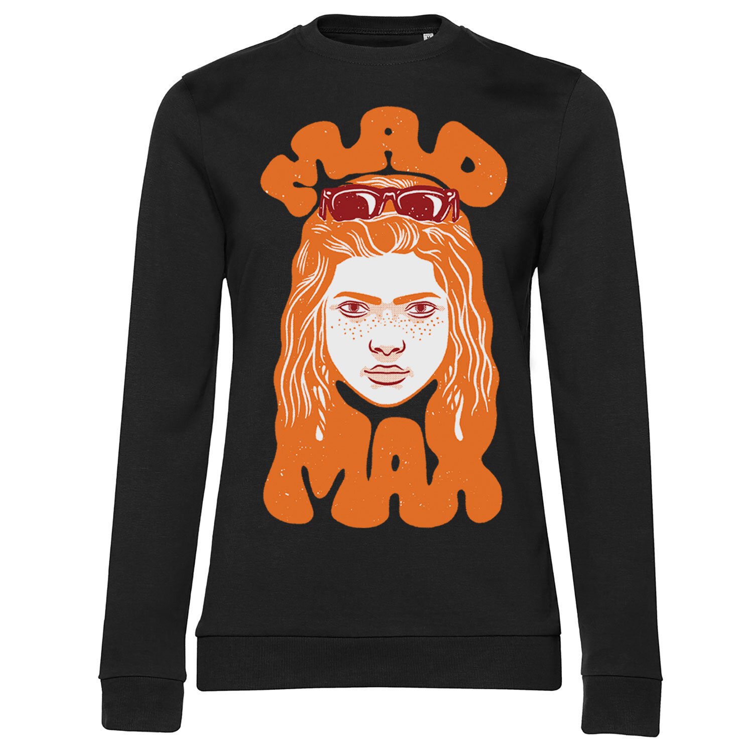 Stranger Things - Mad Max Girly Sweatshirt