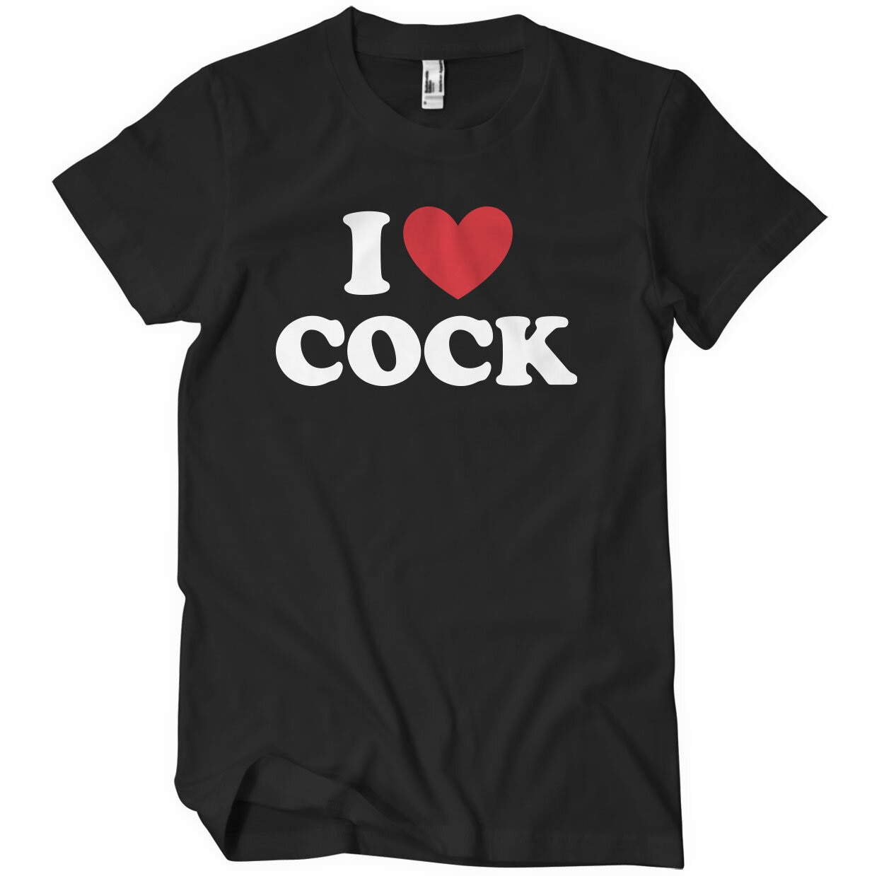 I Love Cock T-Shirt