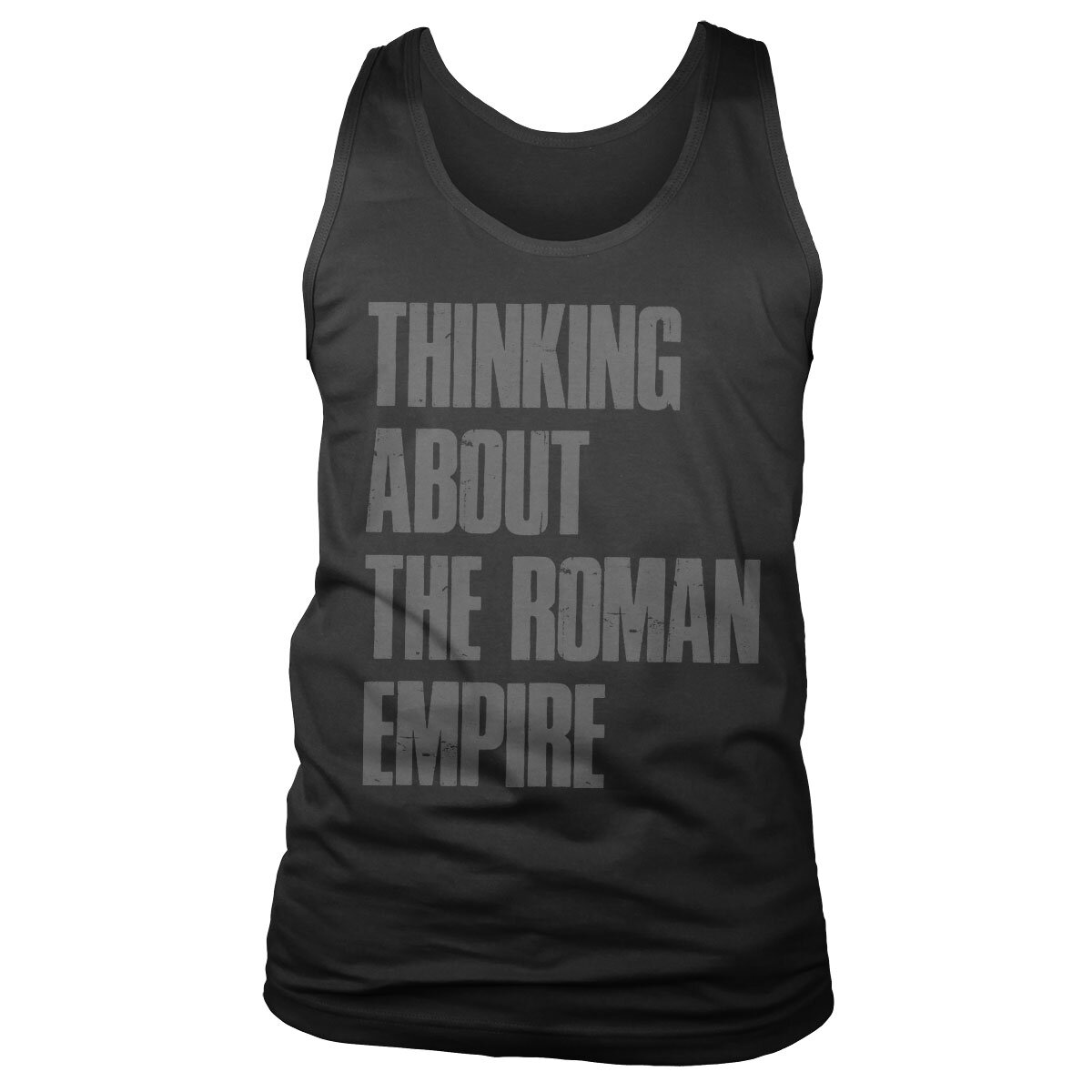 Thinking About The Roman Empire Tank Top