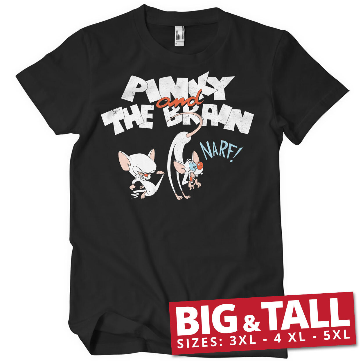 Pinky and The Brain - NARF Big & Tall T-Shirt