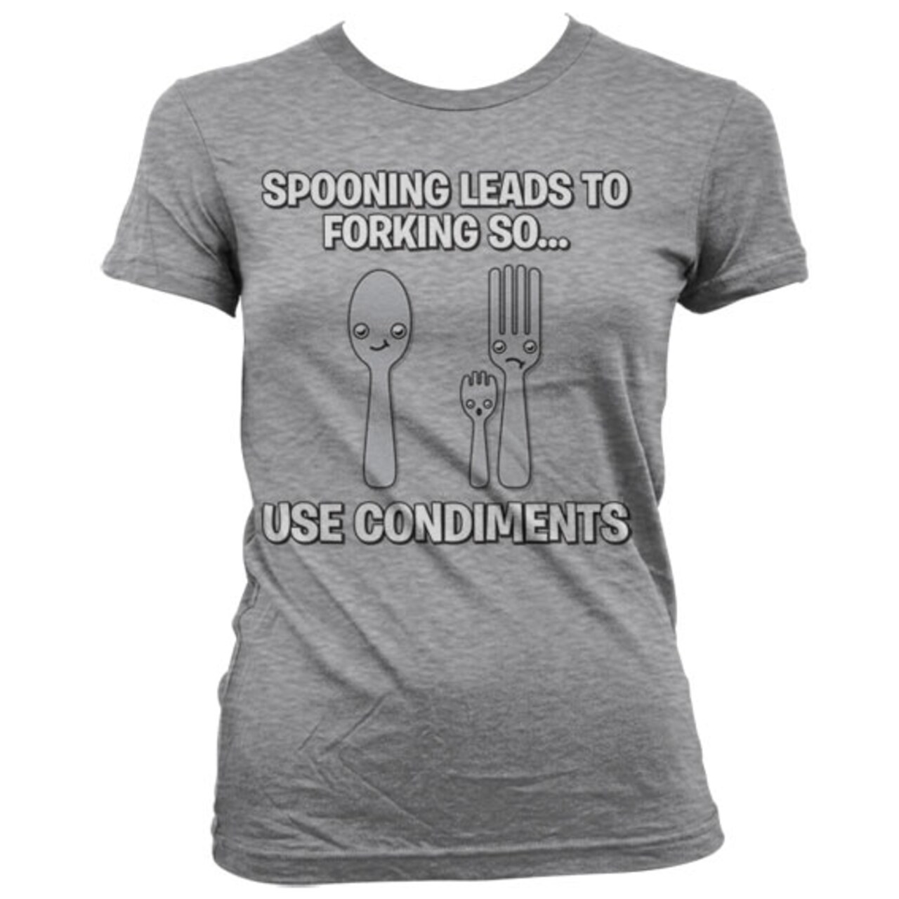 Spooning Leads To Forking So Use Condiments Girly T-Shirt - Shirtstore